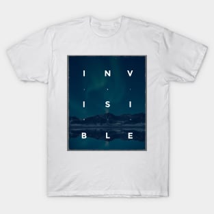 Invisible minimalistic quote T-Shirt